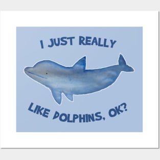 I just really like dolphins ok cute watercolor dolphin Posters and Art